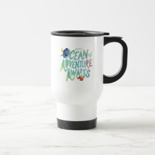 Dory & Nemo   An Ocean of Adventure Awaits Travel Mug
