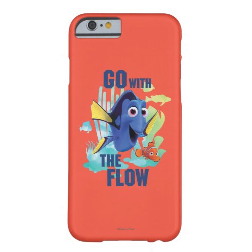 Dory  Nemo  Go with the Flow Watercolor Graphic Barely There iPhone 6 Case