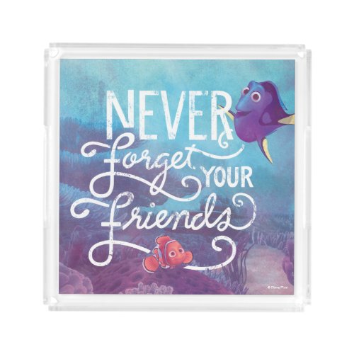 Dory  Nemo  Never Forget Your Friends Acrylic Tray