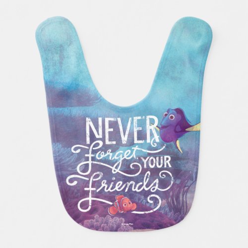 Dory  Nemo  Never Forget Your Friends Baby Bib