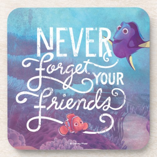 Dory  Nemo  Never Forget Your Friends Coaster
