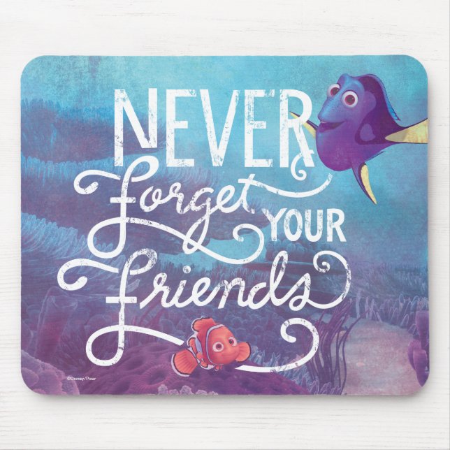 Dory & Nemo | Never Forget Your Friends Mouse Pad (Front)