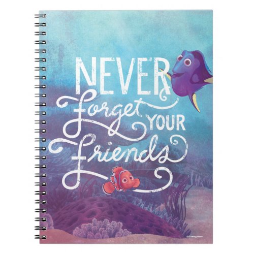 Dory  Nemo  Never Forget Your Friends Notebook