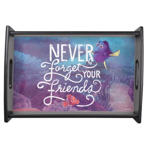Dory  Nemo  Never Forget Your Friends Serving Tray