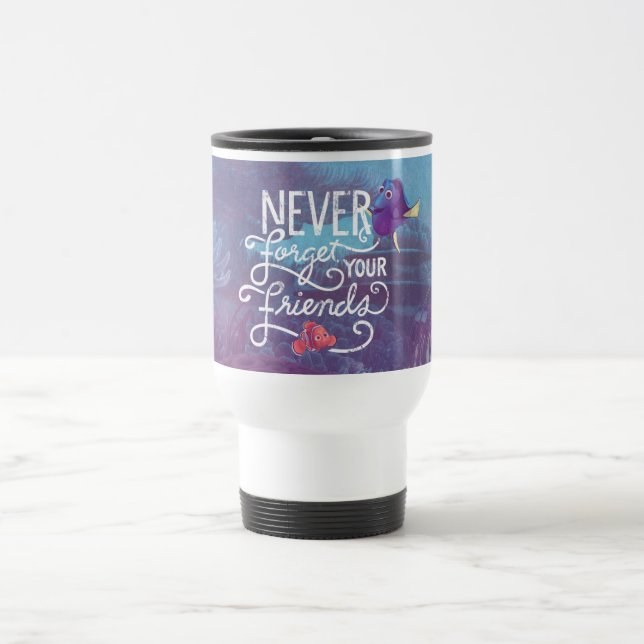 Dory & Nemo | Never Forget Your Friends Travel Mug (Center)