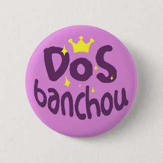 DoS Banchou Pinback Button