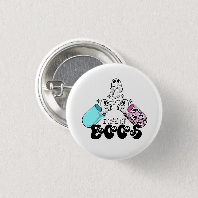 Dose of Boos Medical Ghost Halloween Button (Front & Back)
