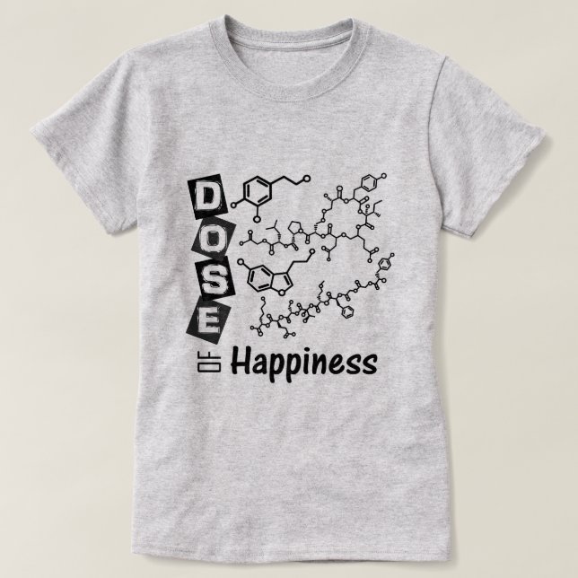 DOSE of Happiness T-Shirt (Design Front)