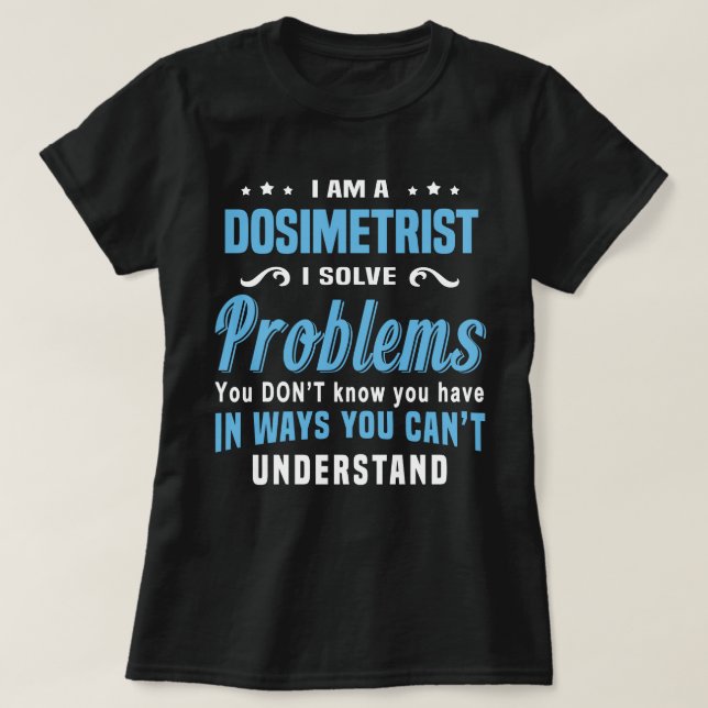 Dosimetrist T-Shirt (Design Front)