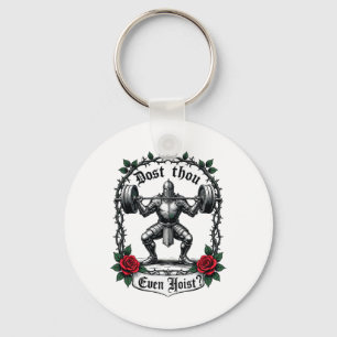 Dost Thou Even Hoist Knight Weightlifter Workout G Keychain
