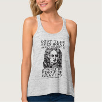 Dost Thou Even Hoist? - Sir Isaac Newton Tank Top