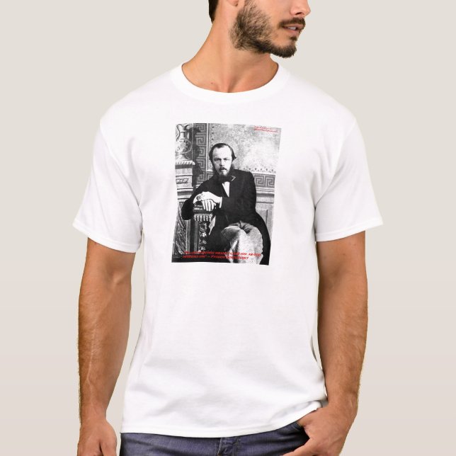 Dostoevsky "God Intended" Love Quote Gifts & Cards T-Shirt (Front)