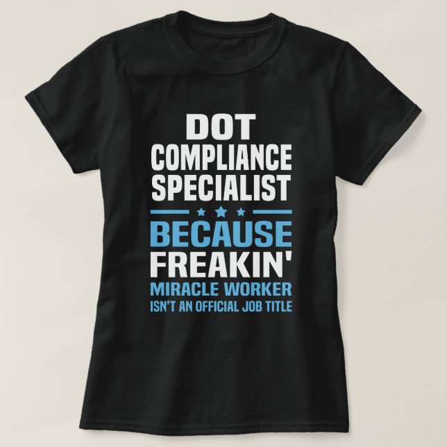 DOT Compliance Specialist T-Shirt (Design Front)