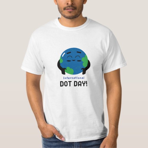Dot Day Shirt Make Your Mark of Creativity T_Shirt