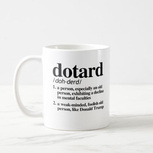 Dotard Definition Coffee Mug