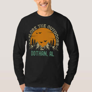 Dothan, Alabama - Explore The Outdoors T-Shirt