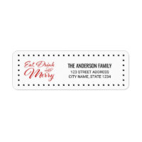 Dots Border Eat Drink and be Merry Holiday Address Label
