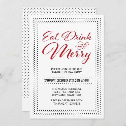 Dots Border Eat Drink and be Merry Holiday Party Invitation