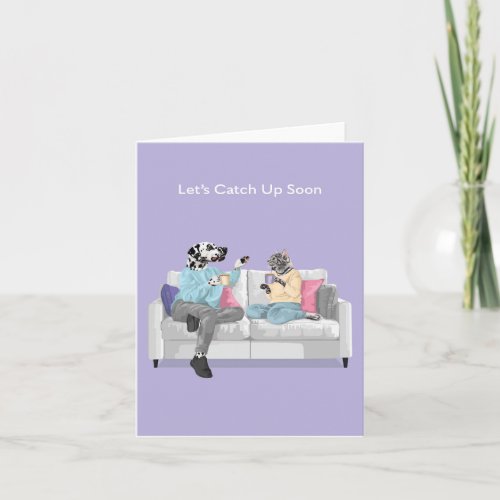 Dotty Dog and Kitty Lets Catch Up Soon Card