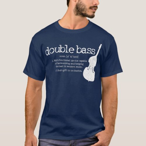 Double Bass Definition Player Orchestra Bassist T_Shirt