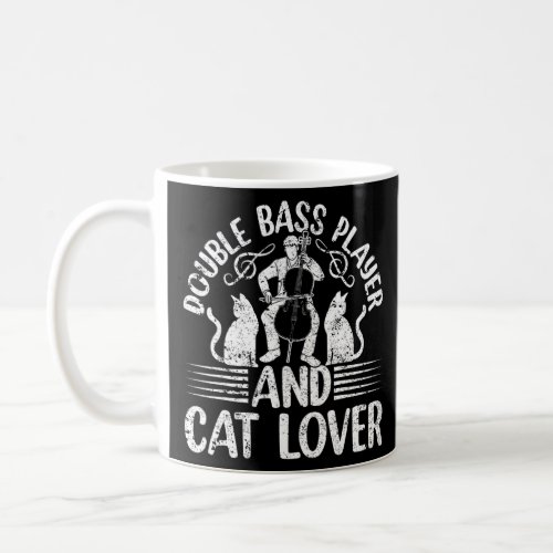Double Bass Player And Cat Contrabass Double Bass  Coffee Mug