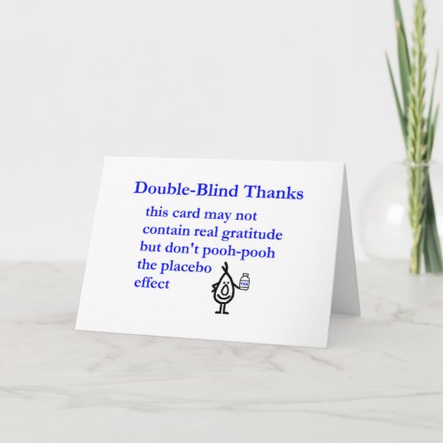 Double_Blind Thanks _ a funny than you poem Thank You Card
