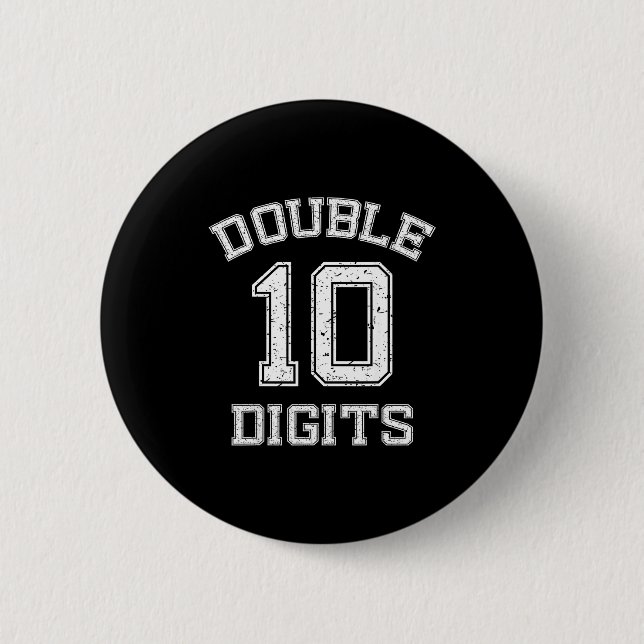 Double Digits 10th Birthday 10 Year Old  Button (Front)