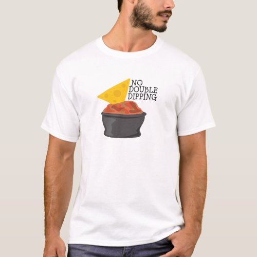 Double Dipping T_Shirt
