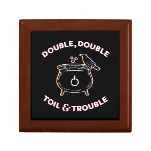 Double Double Toil Trouble Gift Keepsake Box