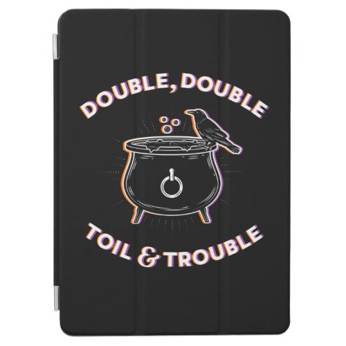 Double Double Toil  Trouble iPad Cover Case White