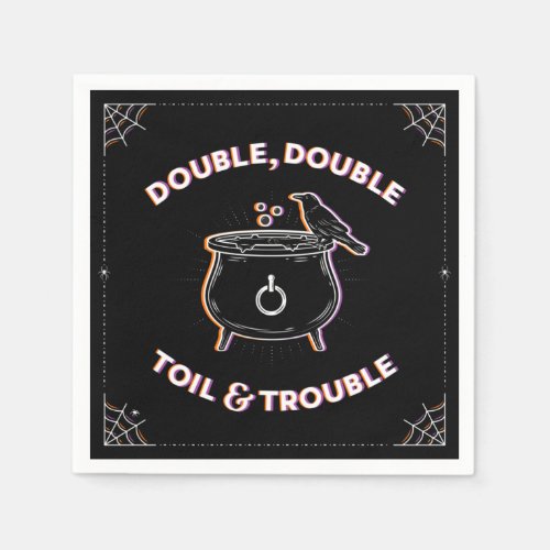 Double Double Toil  Trouble Party Napkins