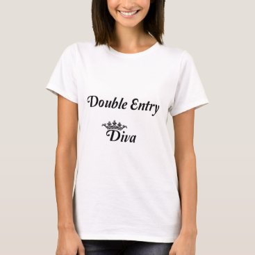 Double Entry Diva T-Shirt