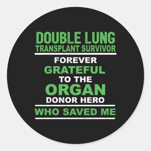 Double Lung Transplant Survivor Forever Grateful Classic Round Sticker (Front)