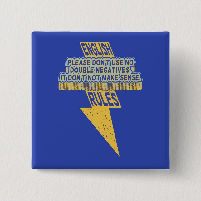 Double negative English language literacy Button (Front)