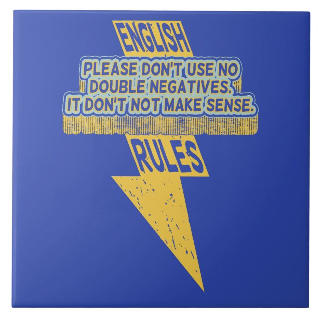 Double negative English language literacy Ceramic Tile (Front)