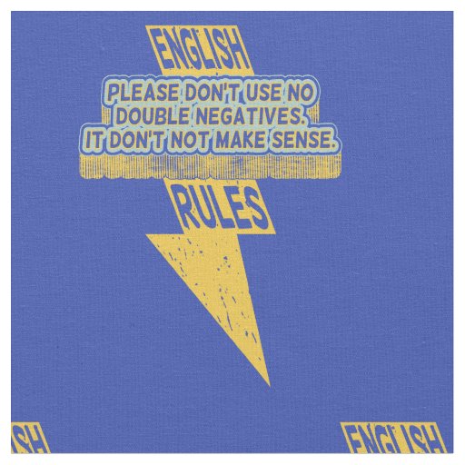 Double negative English language literacy Fabric