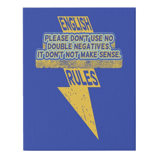 Double negative English language literacy Faux Canvas Print (Front)