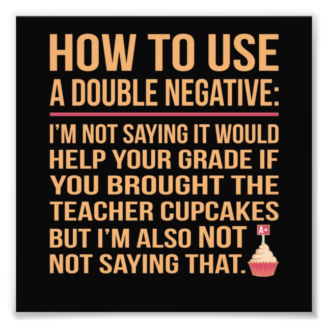 Double Negative English Language Teacher Student Photo Print (Front)