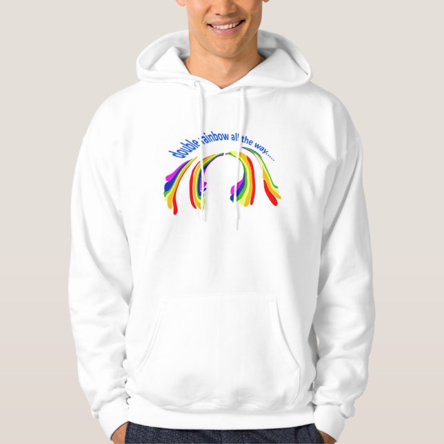 double rainbow all the way hoodie (Front)
