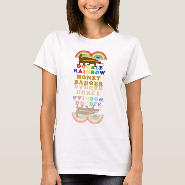 double rainbow honey badger T-Shirt (Front)