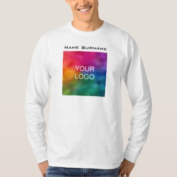 Double Sided Add Business Logo Men's Long Sleeve T-shirt by art_grande at Zazzle