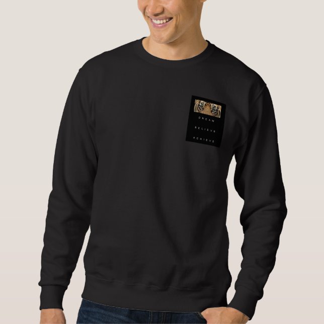 Double Sided Dream Believe Achieve Success Mens Sweatshirt (Front)