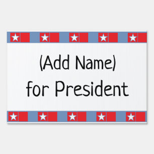 Double Sided Vote for President (Add Name) Sign