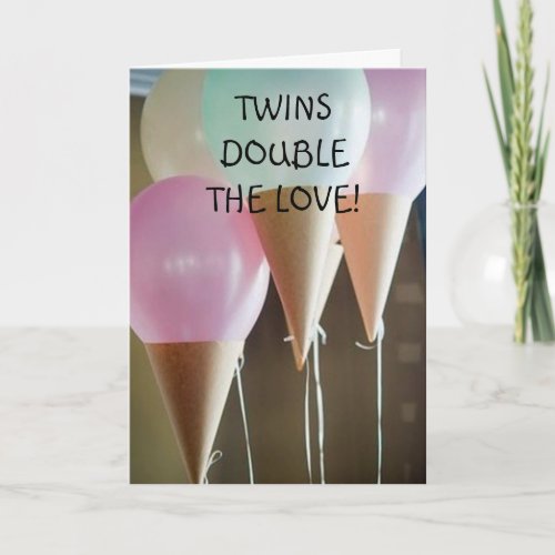 DOUBLE THE LOVE ON THE BIRTH OF YOUR TWINS CARD