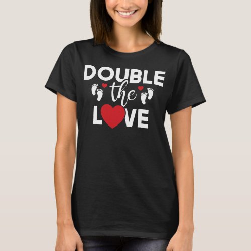 Double The Love Twins Twin Dad Twin Mom Sibling  T_Shirt