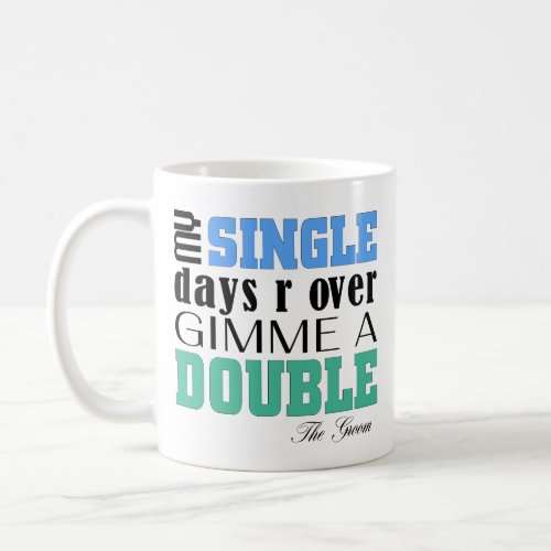 Double Time Groom Coffee Mug