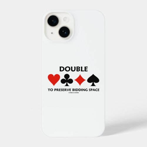 Double To Preserve Bidding Space Four Card Suits iPhone 14 Case