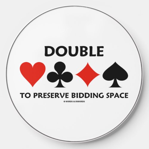 Double To Preserve Bidding Space Four Card Suits Wireless Charger