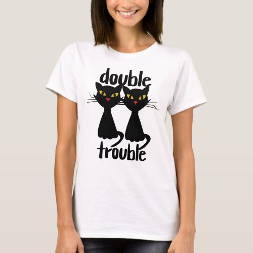 Double Trouble funny cats T_Shirt