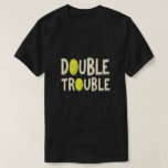 Double Trouble Funny Tennis Balls T-Shirt<br><div class="desc">This bold black T-shirt features "Double Trouble" text with two vibrant yellow tennis balls, perfect for tennis doubles players with a fun edge. Ideal for courtside wear or casual style, this eye-catching design adds a playful twist to your sports wardrobe. Great as a gift for tennis fans who love a...</div>